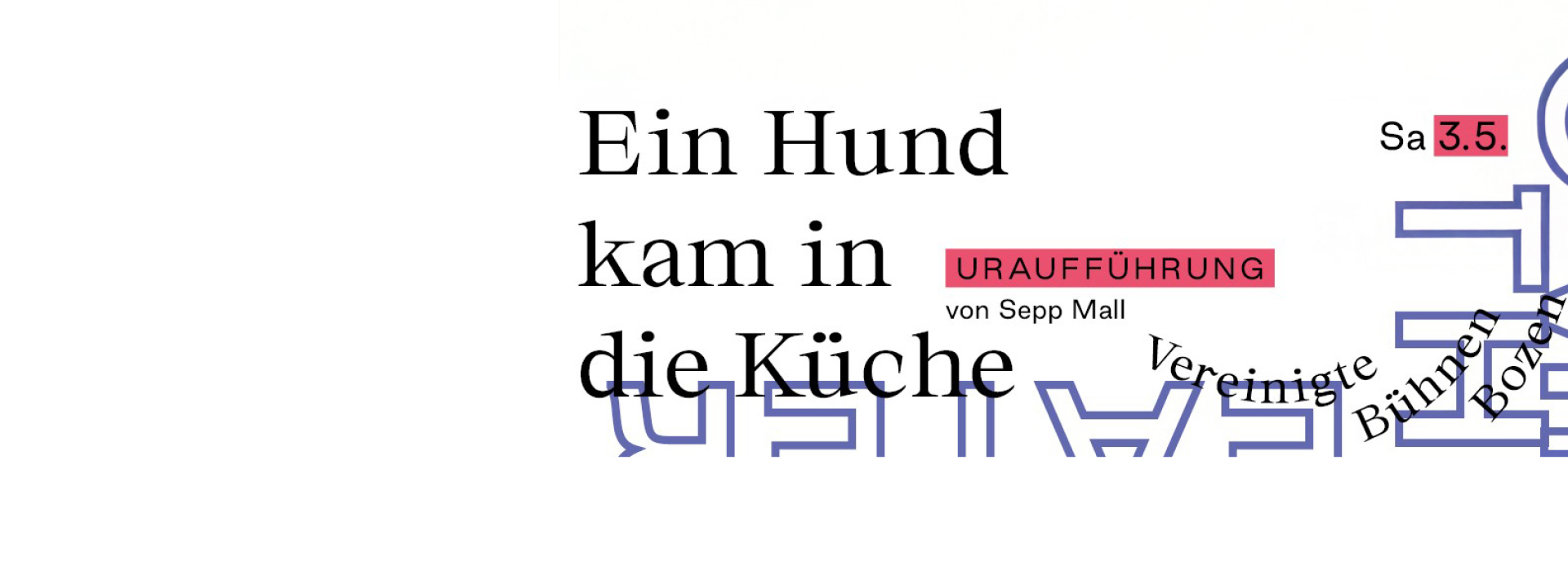 03.05.2025 – “Ein Hund kam in die Küche” (Theater) – in lingua tedesca